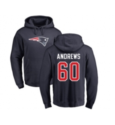 New England Patriots #60 David Andrews Navy Blue Name & Number Logo Pullover Hoodie