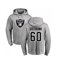 Oakland Raiders #60 Otis Sistrunk Ash Name & Number Logo Pullover Hoodie