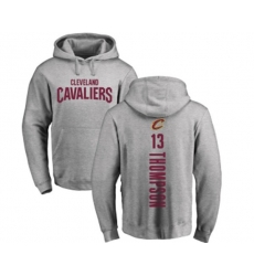 Cleveland Cavaliers #13 Tristan Thompson Ash Backer Pullover Hoodie